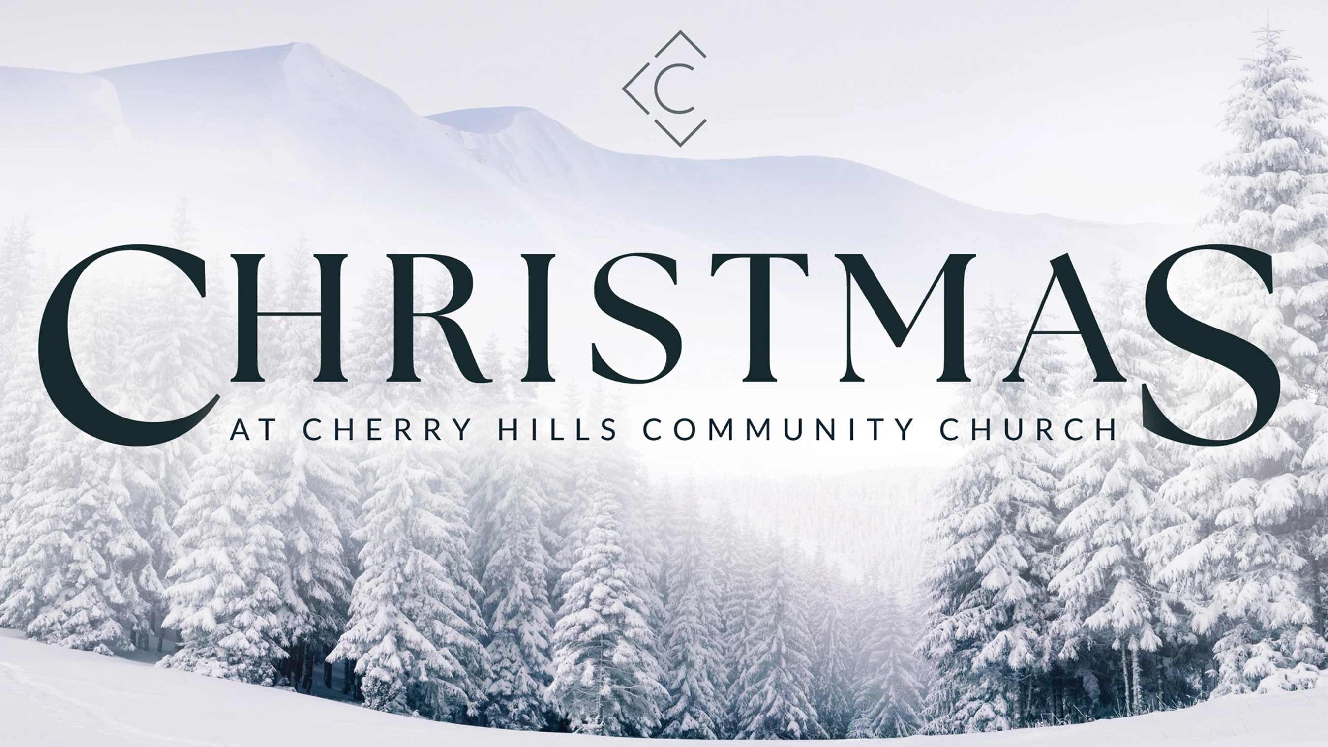 A graphic with the words 'Christmas at Cherry Hills Community Church' over a serene winter landscape of snow-covered pine trees and mountains.